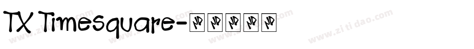TX Timesquare字体转换